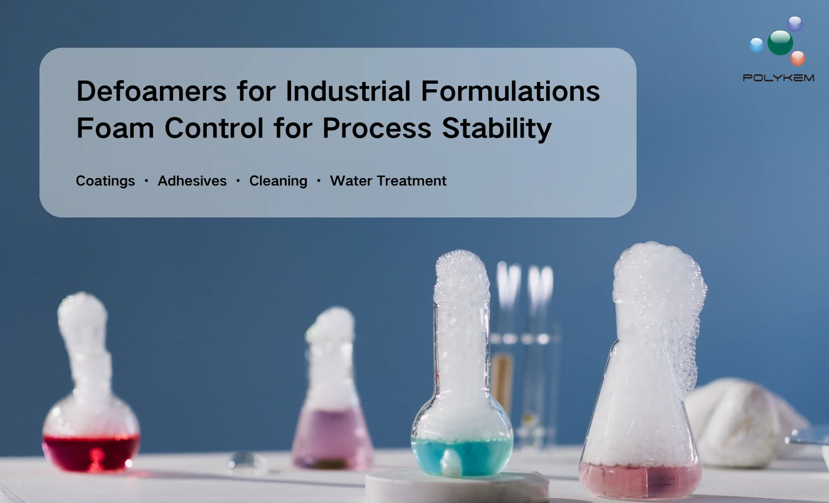Antimousses dans les formulations industrielles : quand la mousse commence à affecter la production