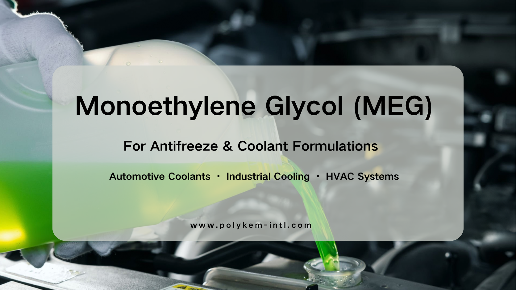 Monoéthylèneglycol (MEG) dans les antigels et les liquides de refroidissement